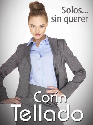 cover image of Solos... sin querer
